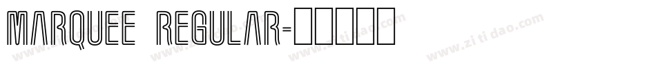Marquee Regular字体转换